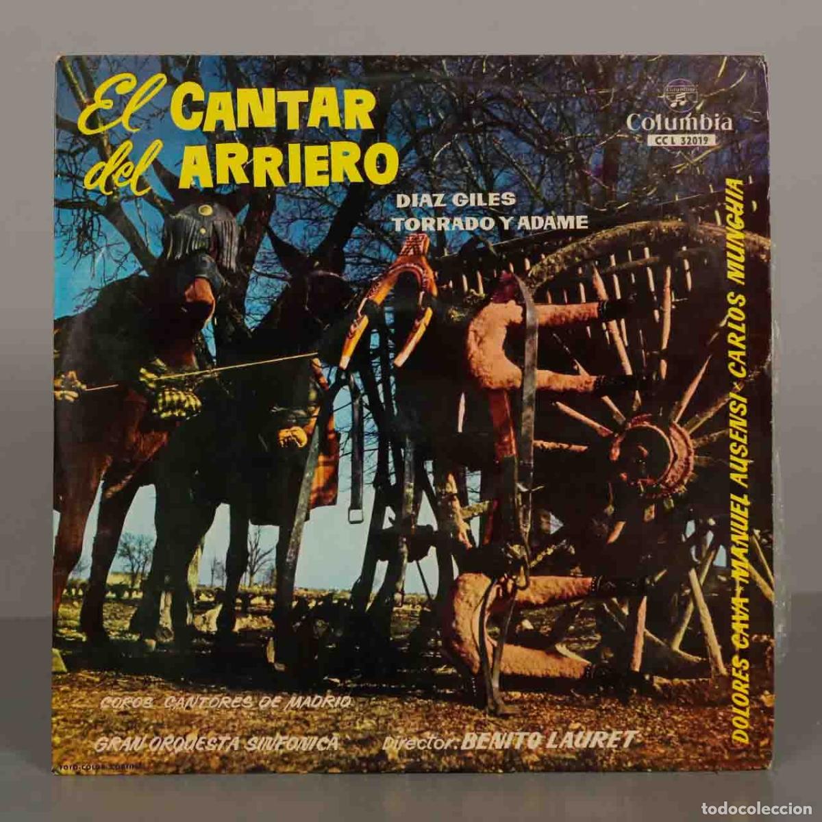 Discos de vinilo: LP. El Cantar del Arriero - Fernando D&iacute;az Giles, Seraf&iacute;n Adame, Adolfo Torrado - Dolores Cava, Manu
