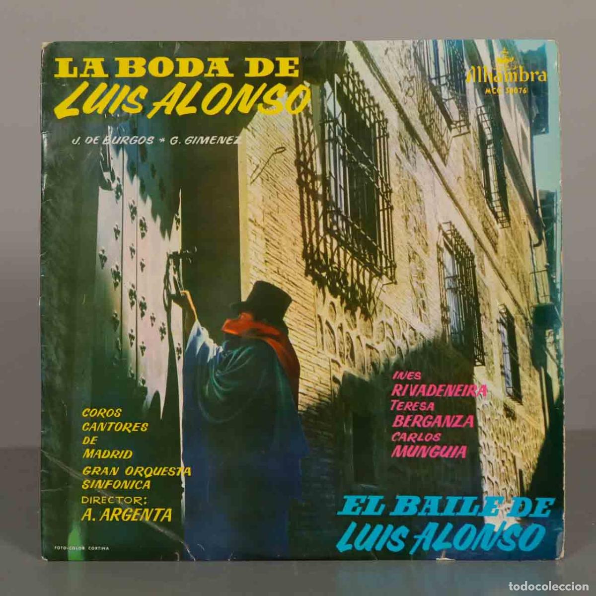 Discos de vinilo: LP. La Boda de Luis Alonso - El Baile de Luis Alonso - In&eacute;s Rivadeneira, Teresa Berganza, Carlos Mu