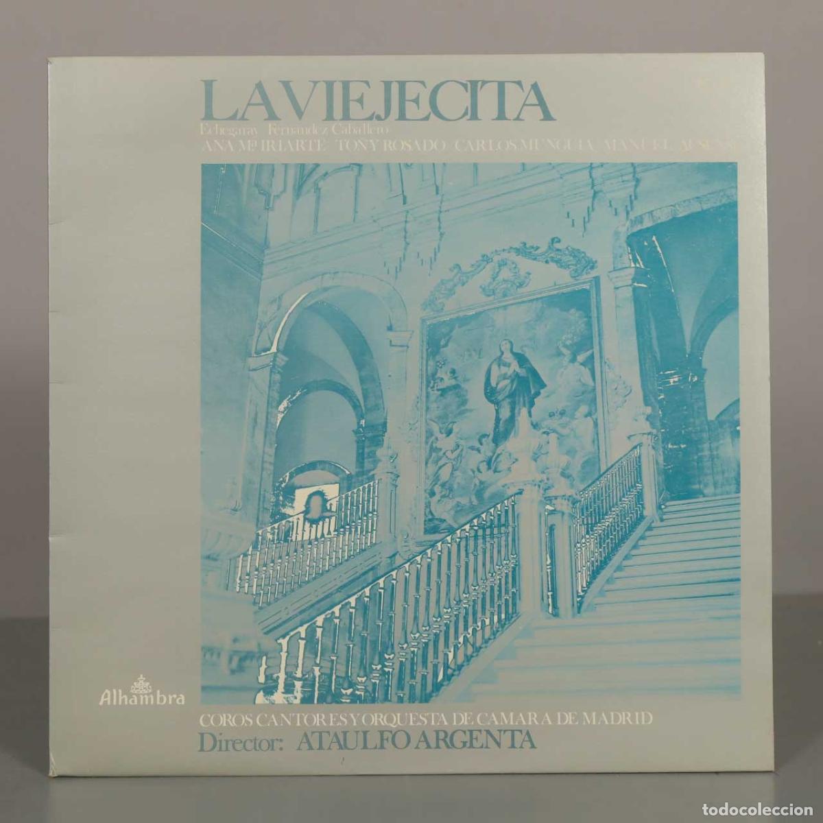 Discos de vinilo: LP. La Viejecita - Miguel Echegaray, Manuel Fern&aacute;ndez Caballero, Ata&uacute;lfo Argenta, Ana Mar&iacute;a Iriarte