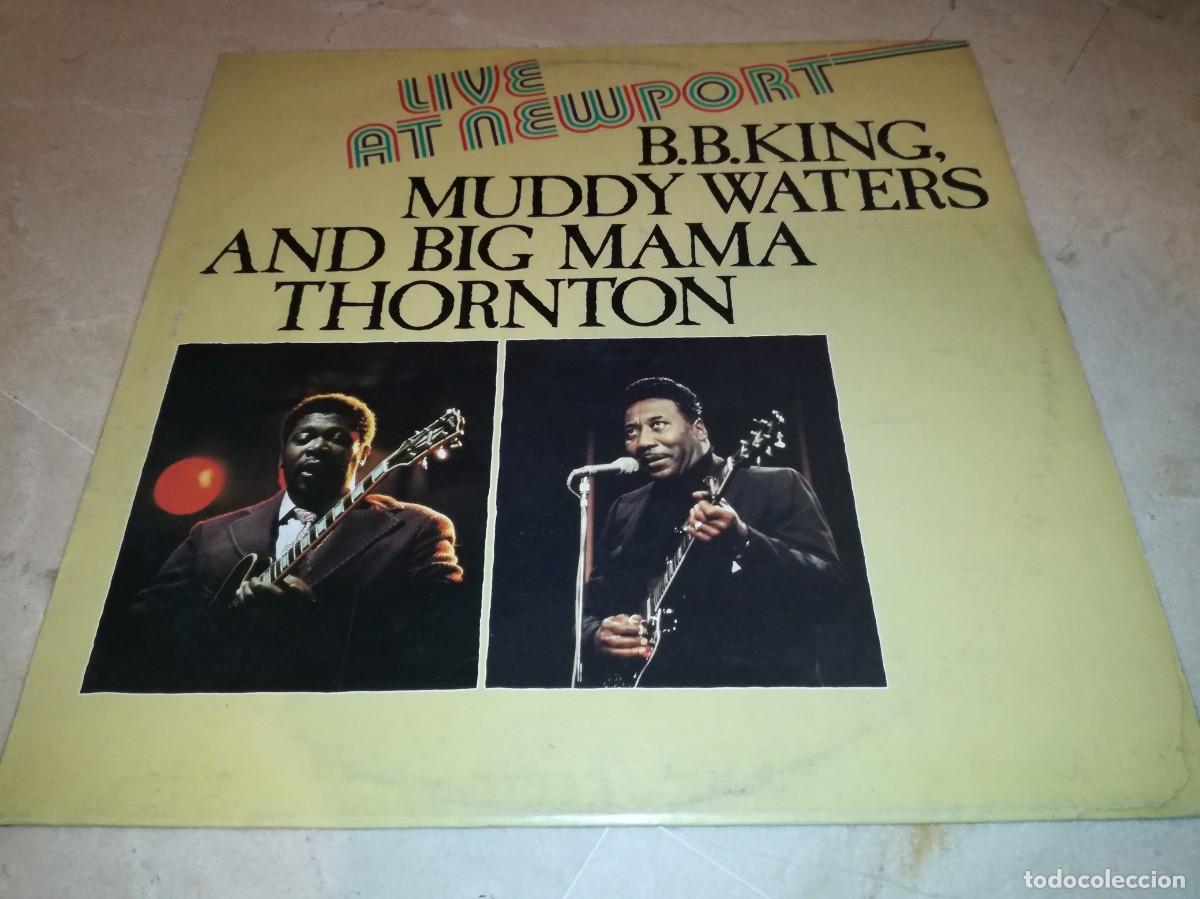 Discos de vinilo: B.B. KING & MUDDY WATERS AND BIG MAMA THORNTON-LIVE AT NEWPORT-EN BUEN ESTADO