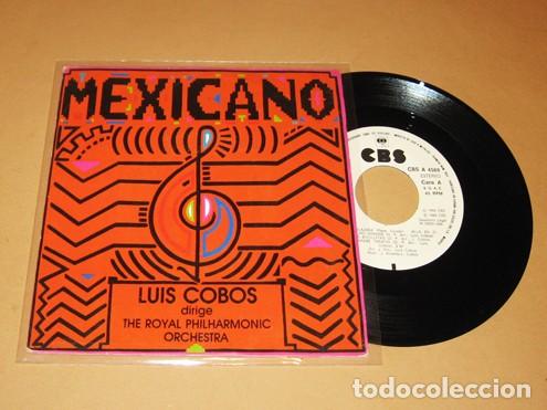 Discos de vinilo: LUIS COBOS & THE ROYAL PHILHARMONIC ORCHESTRA - MEXICANO - PROMO SINGLE - 1985 - NUEVO