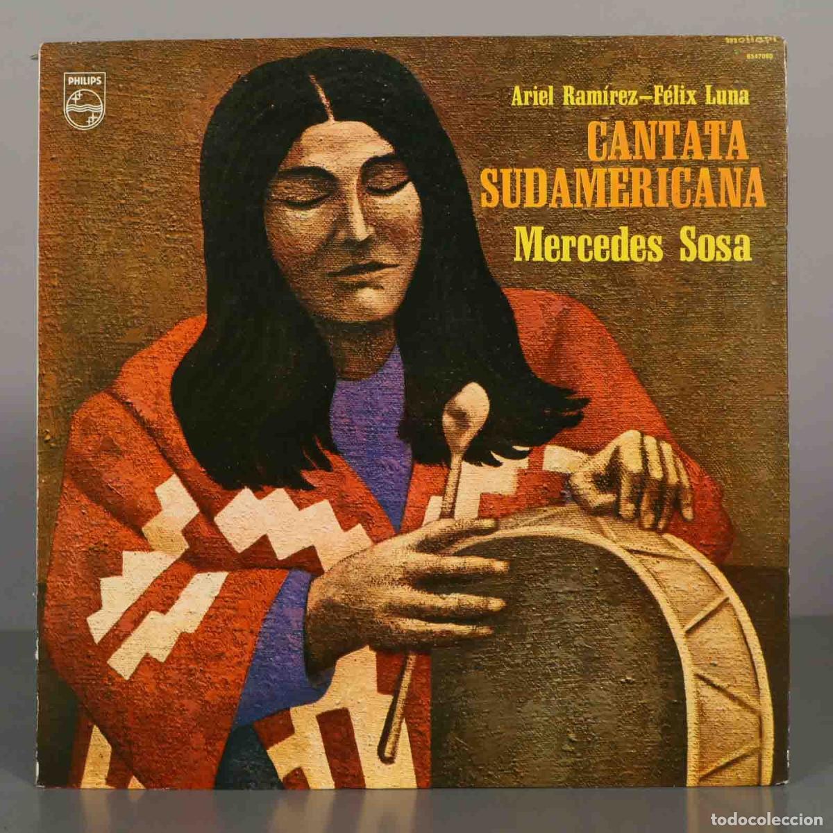 Discos de vinilo: LP. Cantata Sudamericana - Mercedes Sosa - Ariel Ram&iacute;rez, F&eacute;lix Luna - Philips