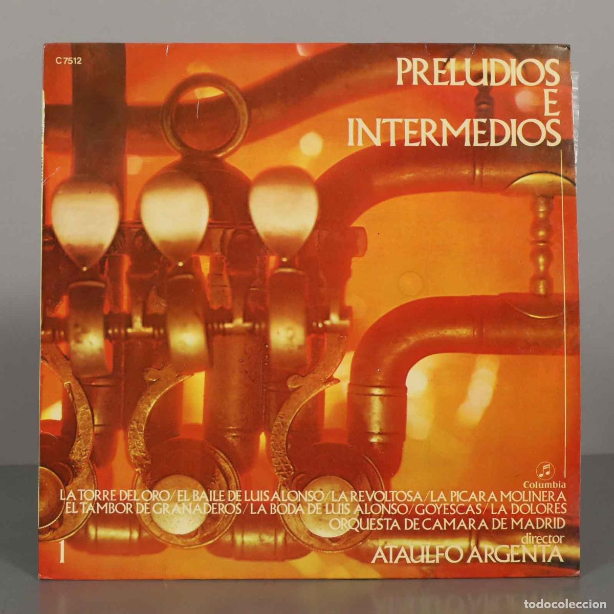Discos de vinilo: LP. Preludios e Intermedios - Orquesta de C&aacute;mara de Madrid - Ata&uacute;lfo Argenta