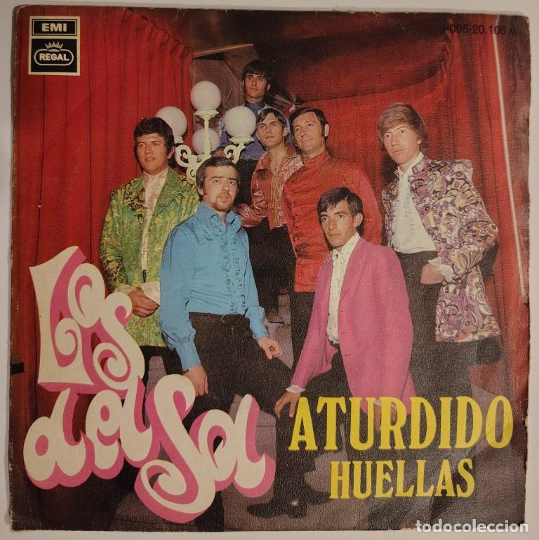 Discos de vinilo: Los del Sol. Aturdido/ Huellas. Emi-Regal, Spain 1969 single