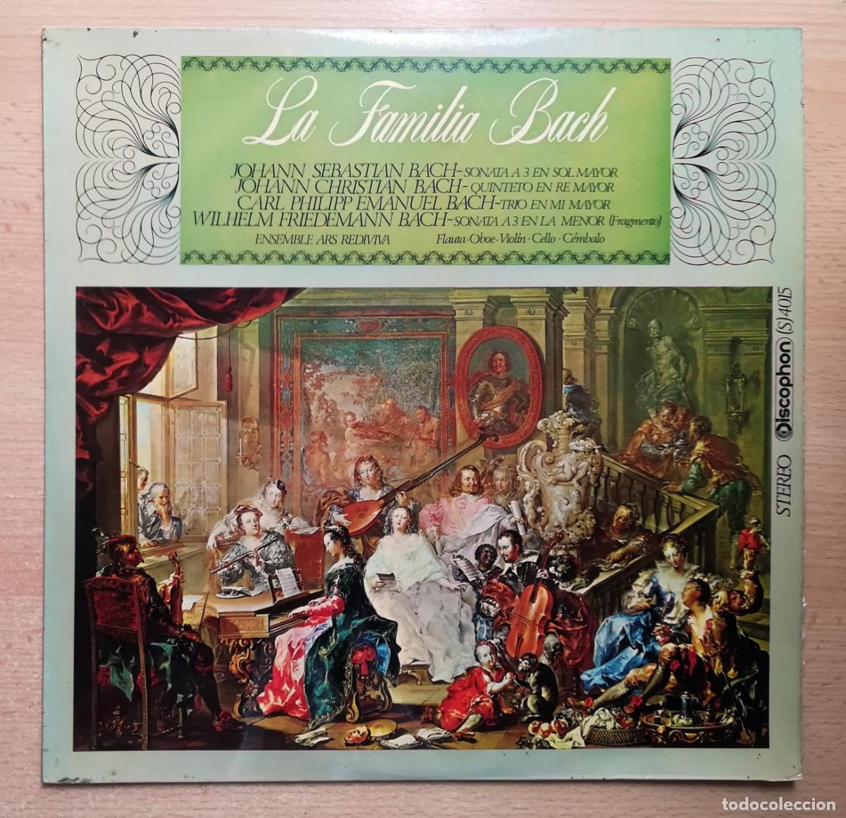 Discos de vinilo: La familia Bach: J.S, Bach, J. Christian Bach, C.P. Emanuel Bach, W. Friedemann Bach. Ensemble Ars.