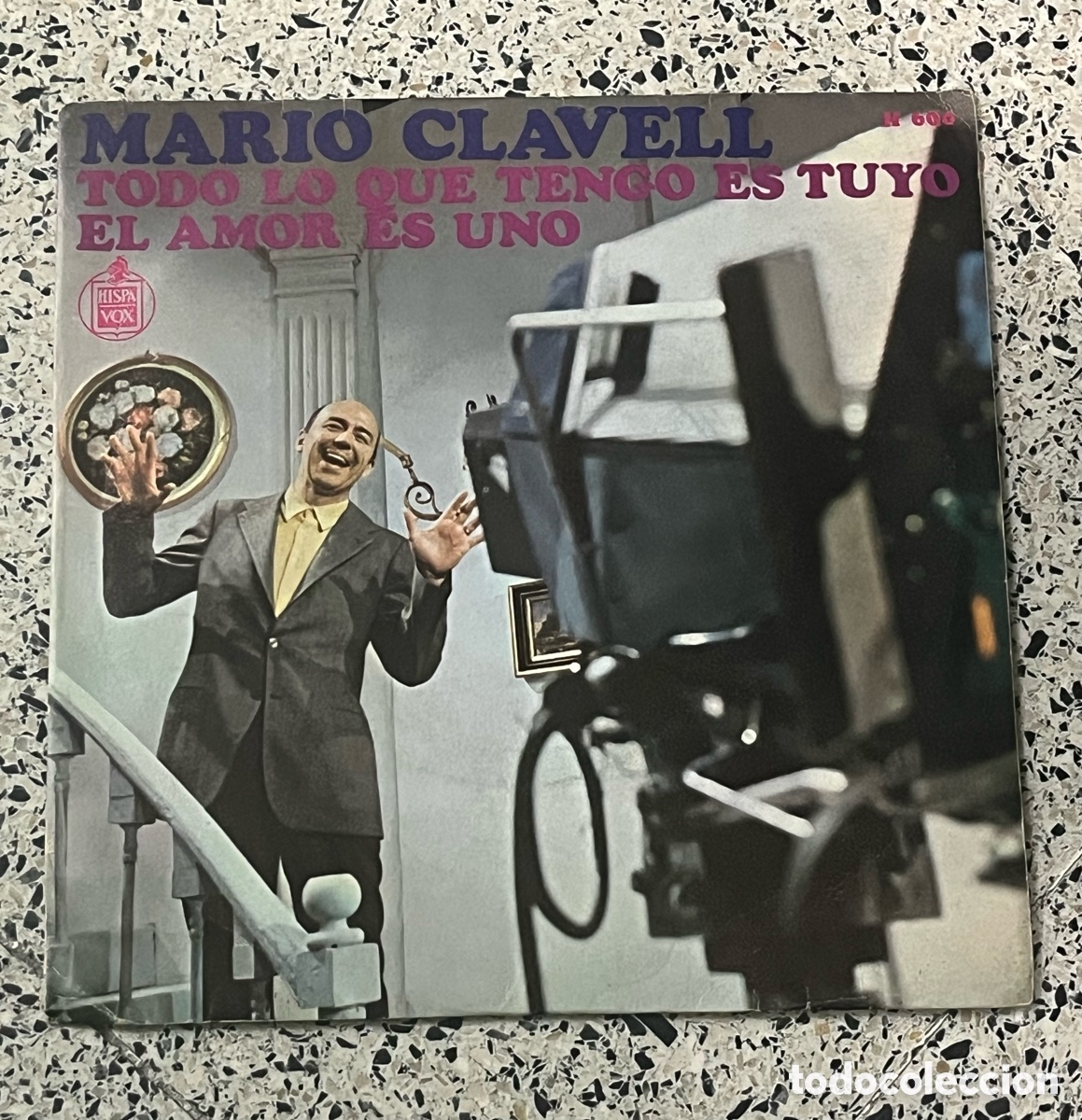 Discos de vinilo: Mario Clavell - Todo Lo Que Tengo Es Tuyo / El Amor Es Uno - Single 7&rdquo; (1970)