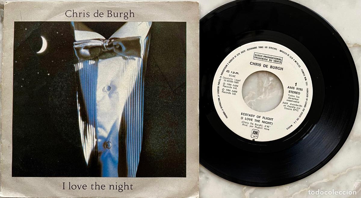 Discos de vinilo: CHRIS DE BURGH. I LOVE THE NIGHT. SINGLE PROMOCONAL ESPA&Ntilde;A UNA SOLA CARA 1984