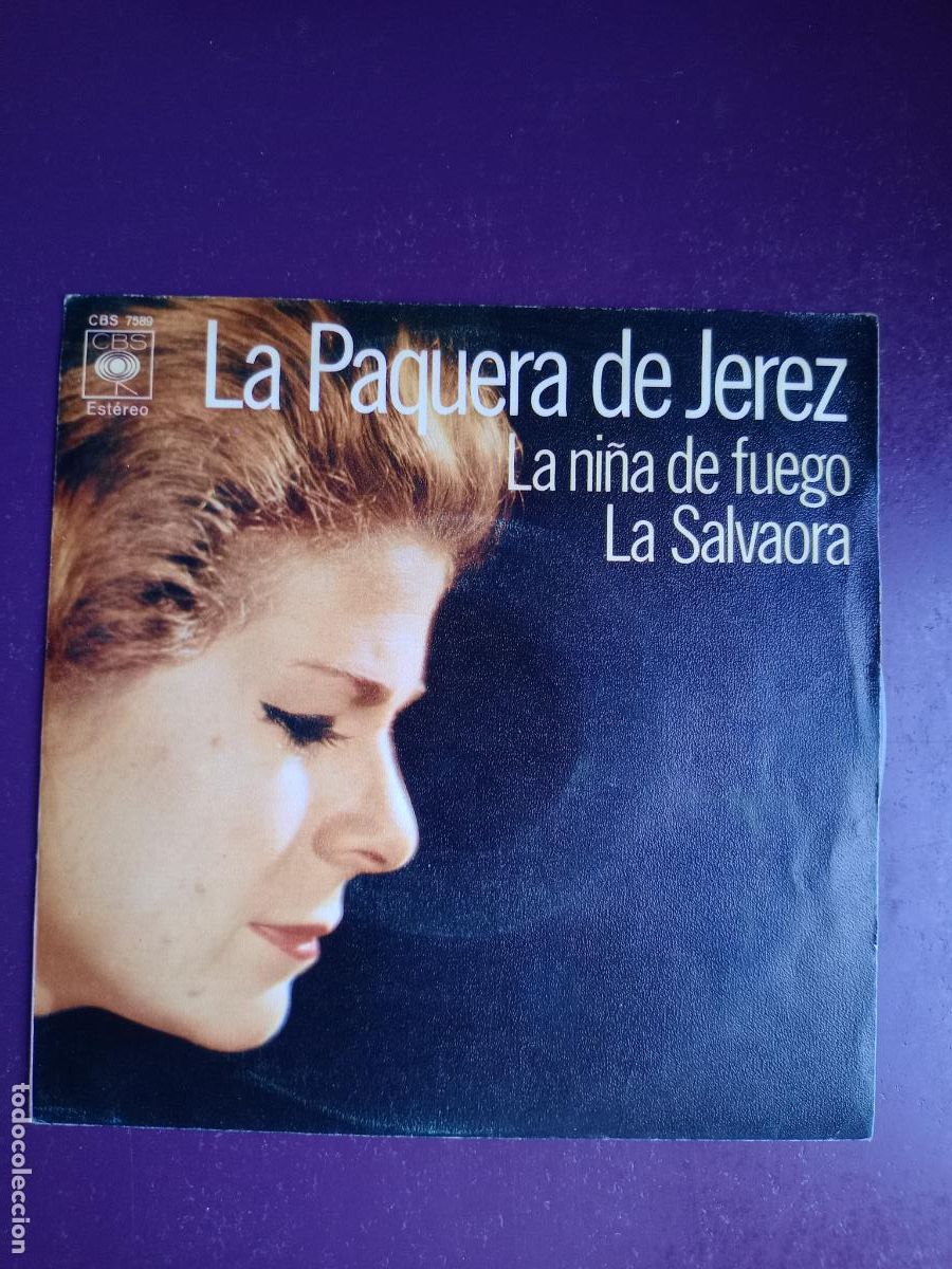 Discos de vinilo: La Paquera De Jerez &ndash; La Ni&ntilde;a De Fuego +1 - Sg CBS 1971 - FLAMENCO - MANOLO SANLUCAR
