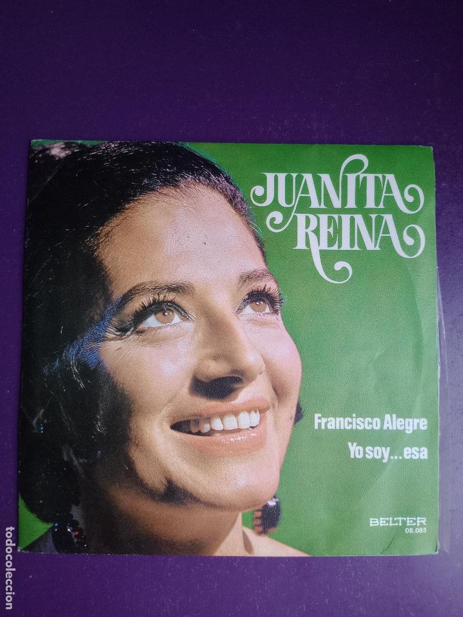 Discos de vinilo: JUANITA REINA - FRANCISCO ALEGRE +1 - Sg BELTER 1972 - COPLA, CANCION ESPA&Ntilde;OLA - SIN USO