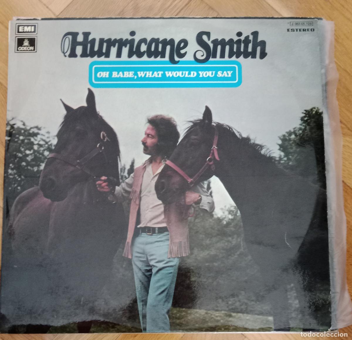 Discos de vinilo: Hurricane Smith &lrm;&ndash; Oh Babe, What Would You Say Lp Espa&ntilde;a 1973