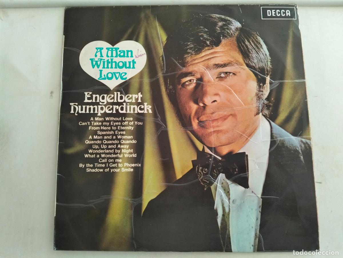 Discos de vinilo: ENGELBERT HUMPERDINCK, DISCO LP A MAN WITHOUT LOVE, EDITADO DECCA, A&Ntilde;O 1968