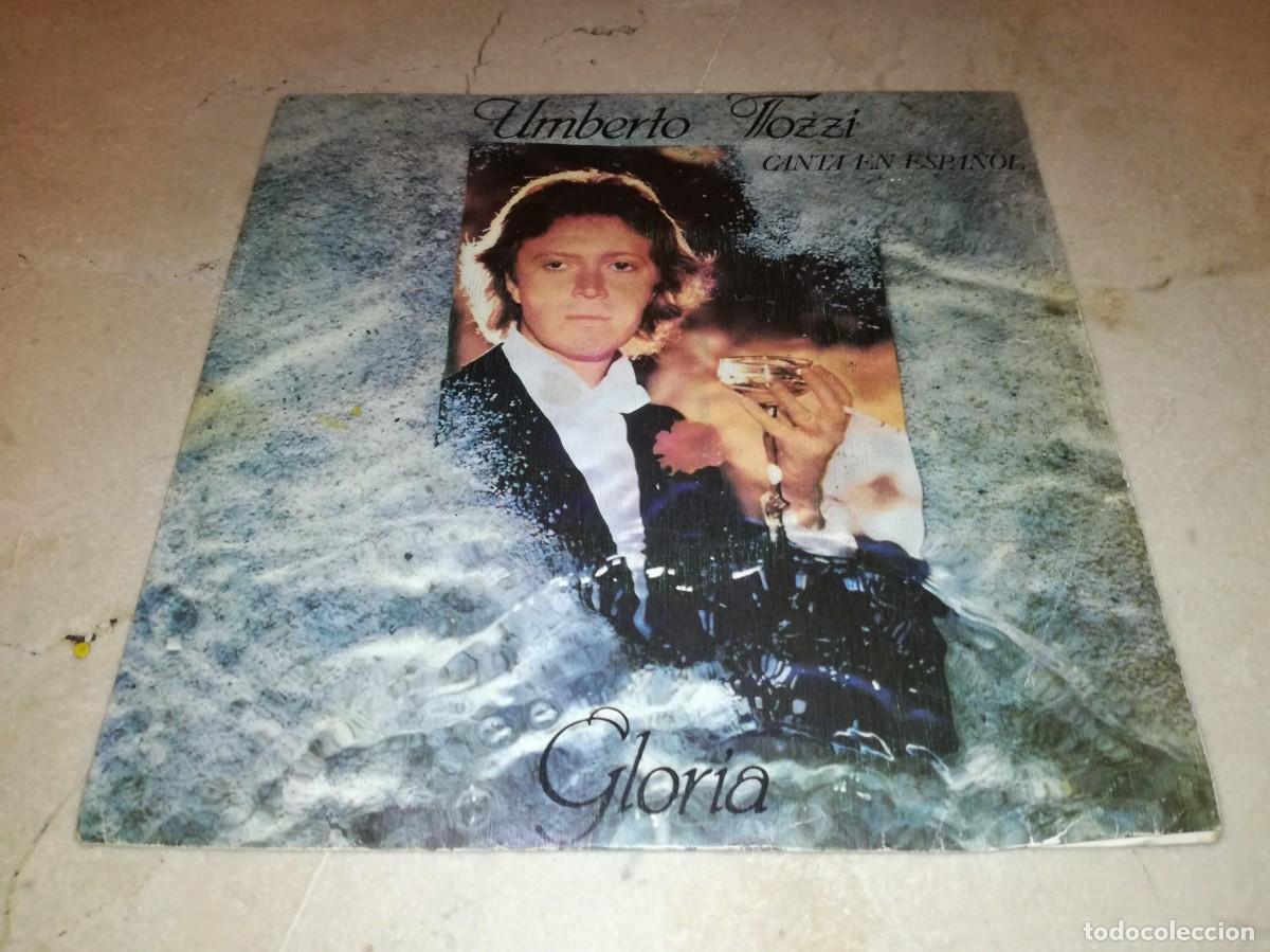 Discos de vinilo: UMBERTO TOZZI-GLORIA-CANTA EN ESPA&Ntilde;OL-ORIGINAL ESPA&Ntilde;OL 1979