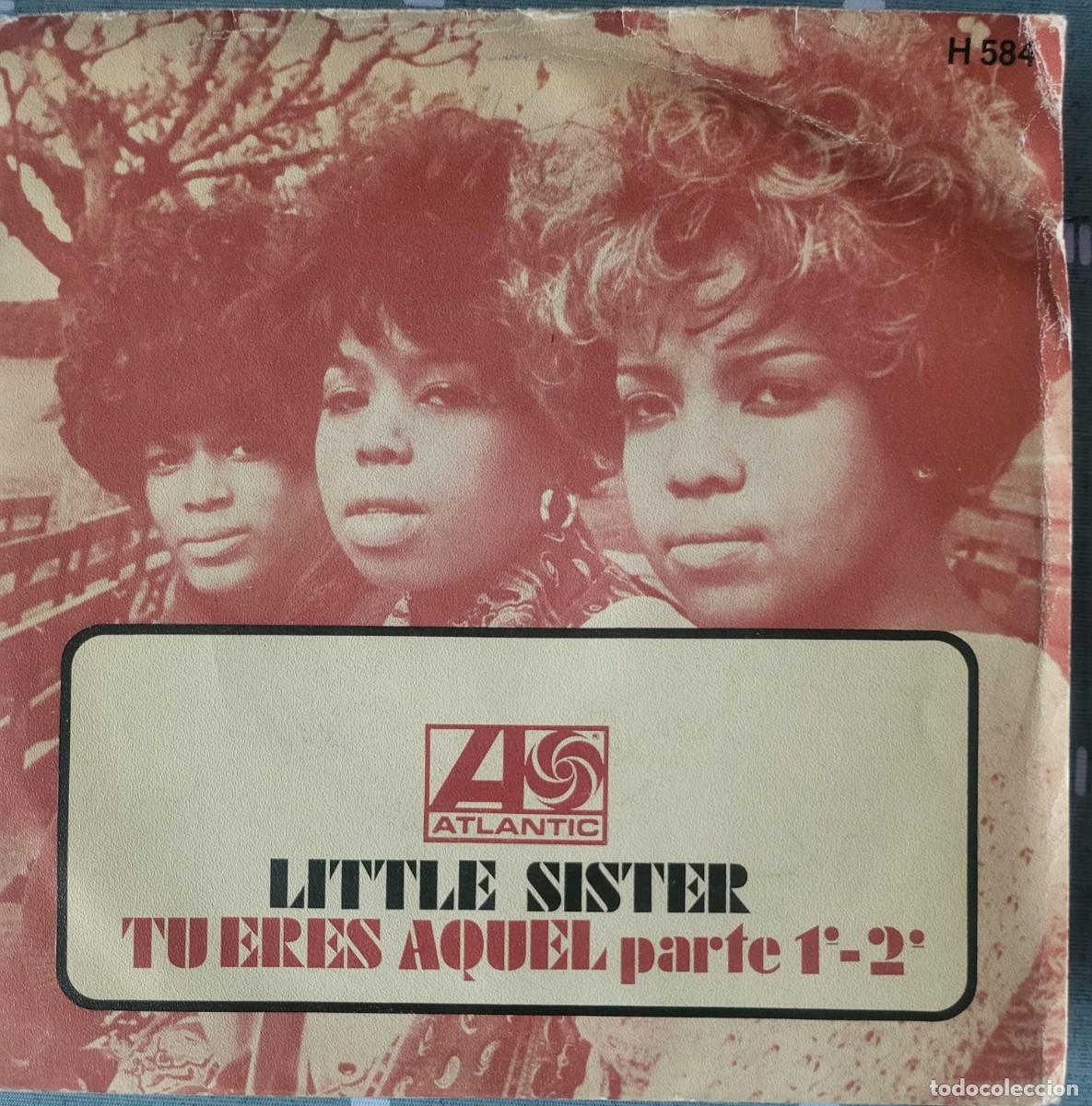 Discos de vinilo: Little Sisters single sello Atlantic editado en Espa&ntilde;a a&ntilde;o 1970...