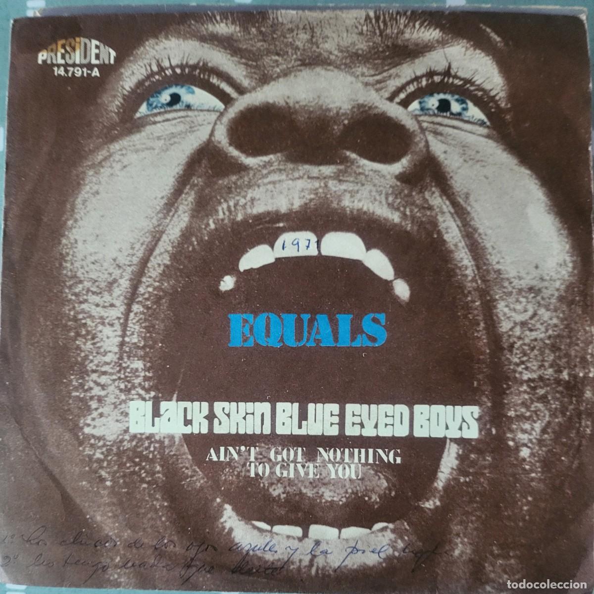 Discos de vinilo: Equals single sello President editado en Espa&ntilde;a a&ntilde;o 1971...