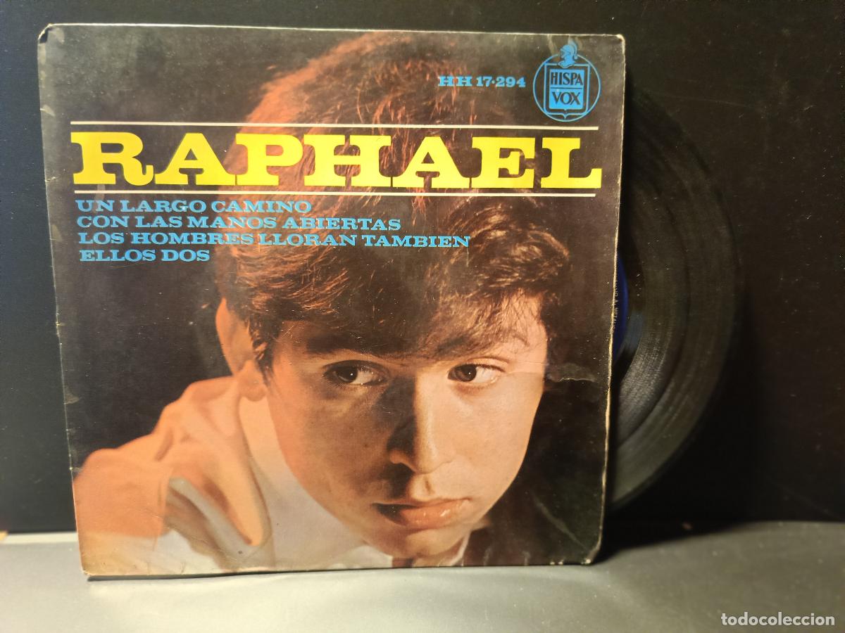 Discos de vinilo: RAPHAEL - Un largo camino - Con las manos abiertas - Los hombres lloran tambien ep 1964 peeto
