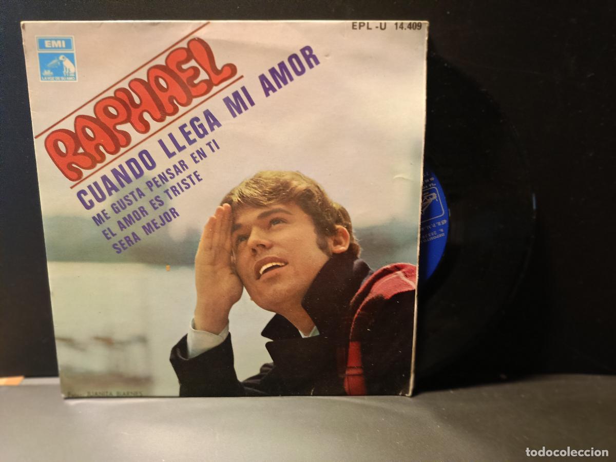 Discos de vinilo: RAPHAEL - CUANDO LLEGA MI AMOR / SERA MEJOR +2 - EP EMI 1968 pepeto
