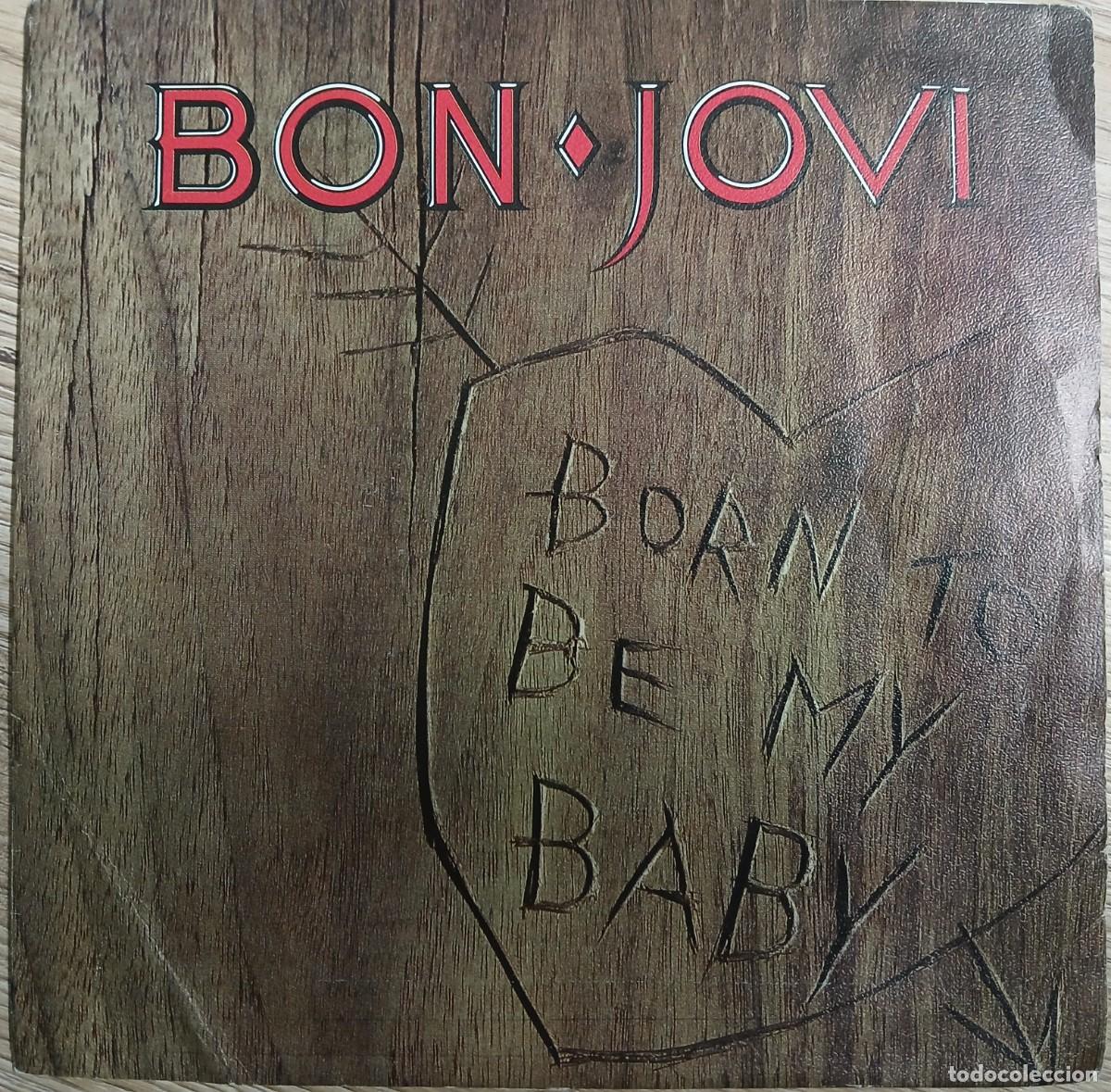 Discos de vinilo: DISCO VINILO SINGLE BON JOVI (BORN TO BE MY BABY)