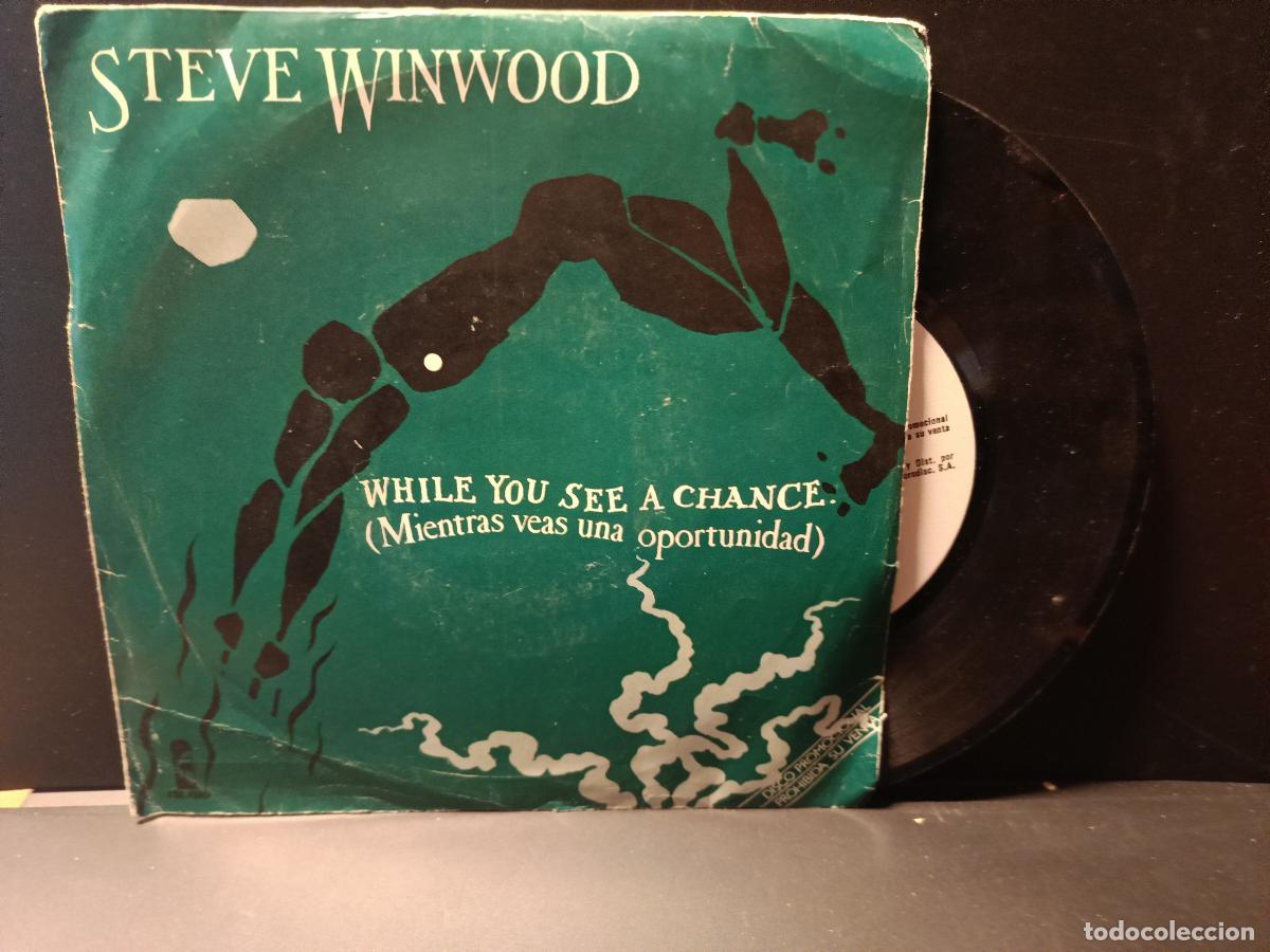 Discos de vinilo: SINGLE STEVE WINWOOD - WHILE YOU SEE A CHANCE - ESPA&Ntilde;A - A&Ntilde;O 1980 PROMO PEPETO