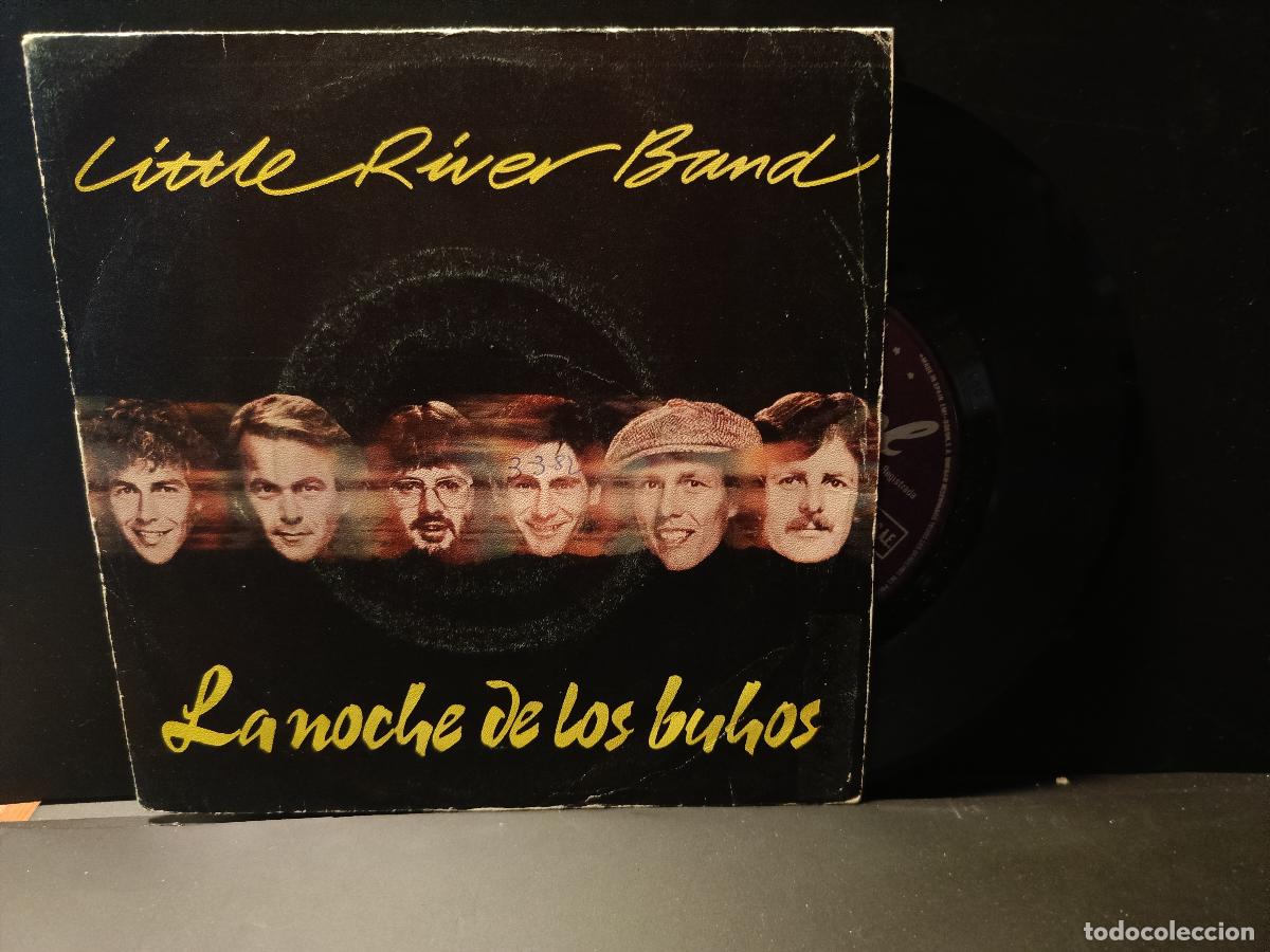 Discos de vinilo: SINGLE - LITTLE RIVER BAND - THE NIGHT OWLS - CAPITOL 1981 PEPETO