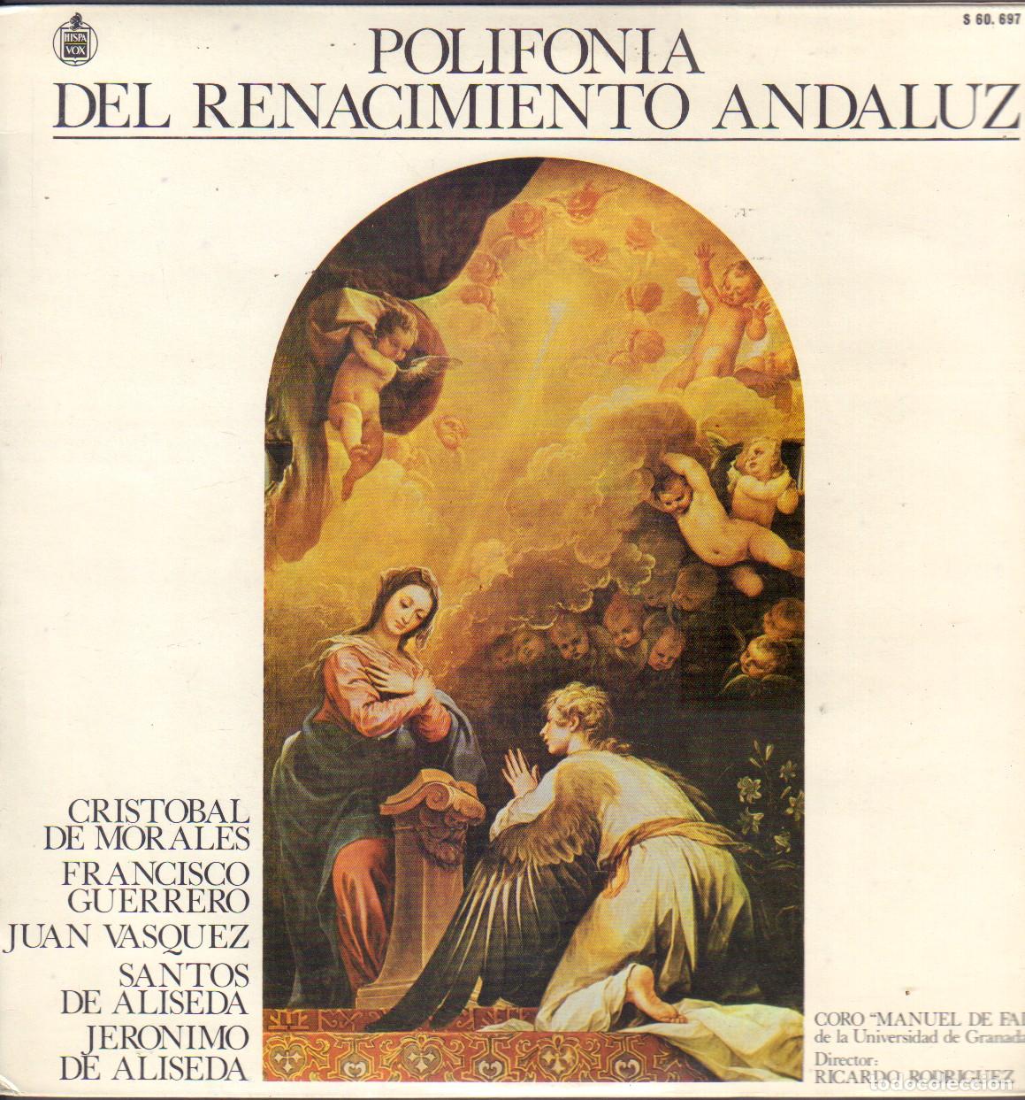 Discos de vinilo: POLIFONIA DEL RENACIMIENTO ANDALUZ - CORO &rdquo;MANUEL DE FALLA&rdquo; (GRANADA) / LP HISPAVOX 1981 RF-25986
