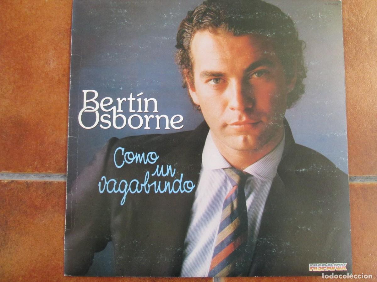 Discos de vinilo: BERT&Iacute;N OSBORNE - Como un Vagabundo. LP, ed espa&ntilde;ola 12&rdquo; 1982. Magn&iacute;fico estado (VG+/NM)