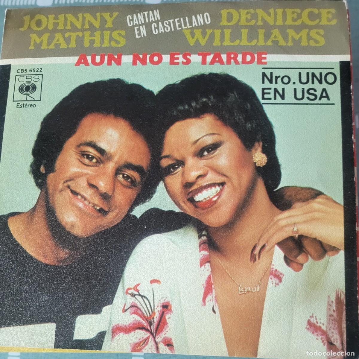 Discos de vinilo: Johnny Mathis / Deniece Williams cantan en Espa&ntilde;ol single sello CBS editado en Espa&ntilde;a a&ntilde;o 1978...