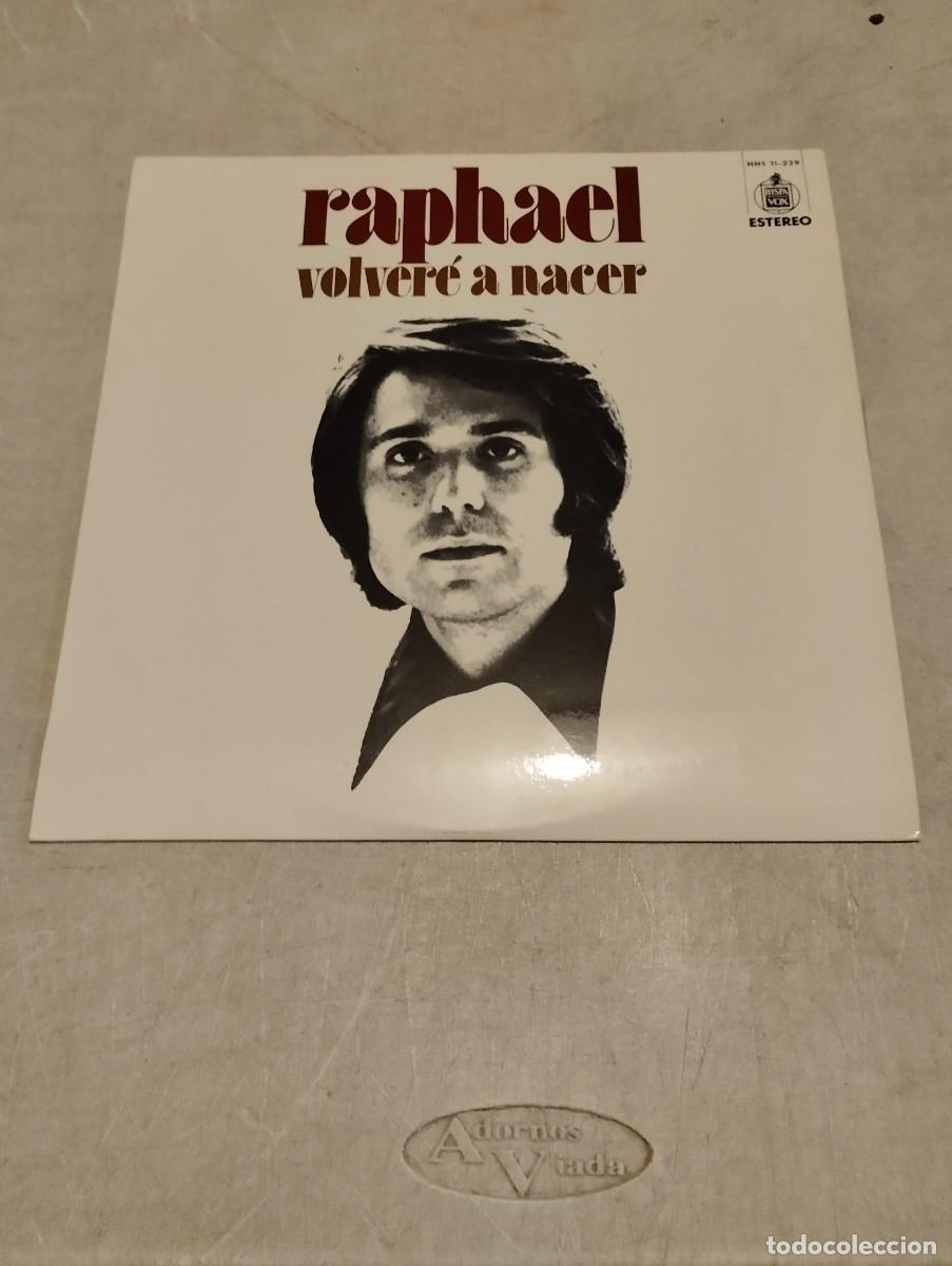 Discos de vinilo: RAPHAEL LP VOLVER A NACER ESP.1972 - Foto 1