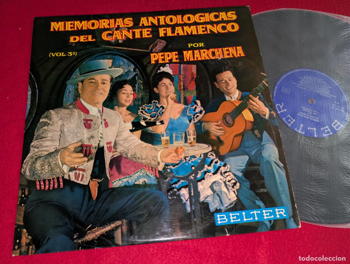 Discos de vinilo: PEPE MARCHENA Memorias antologicas del Cante Flamenco VOL.3 LP 1963 Belter