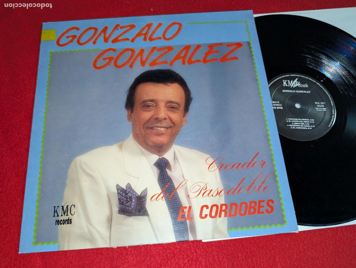 Discos de vinilo: GONZALO GONZALEZ Creador del pasodoble El Cordobes LP 1992 KMC