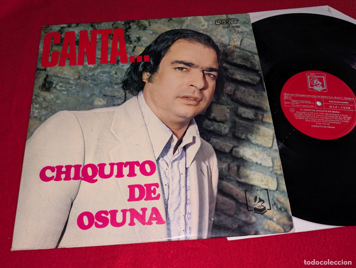 Discos de vinilo: CHIQUITO DE OSUNA El cante de Chiquito de Osuna LP 1973 Diresa