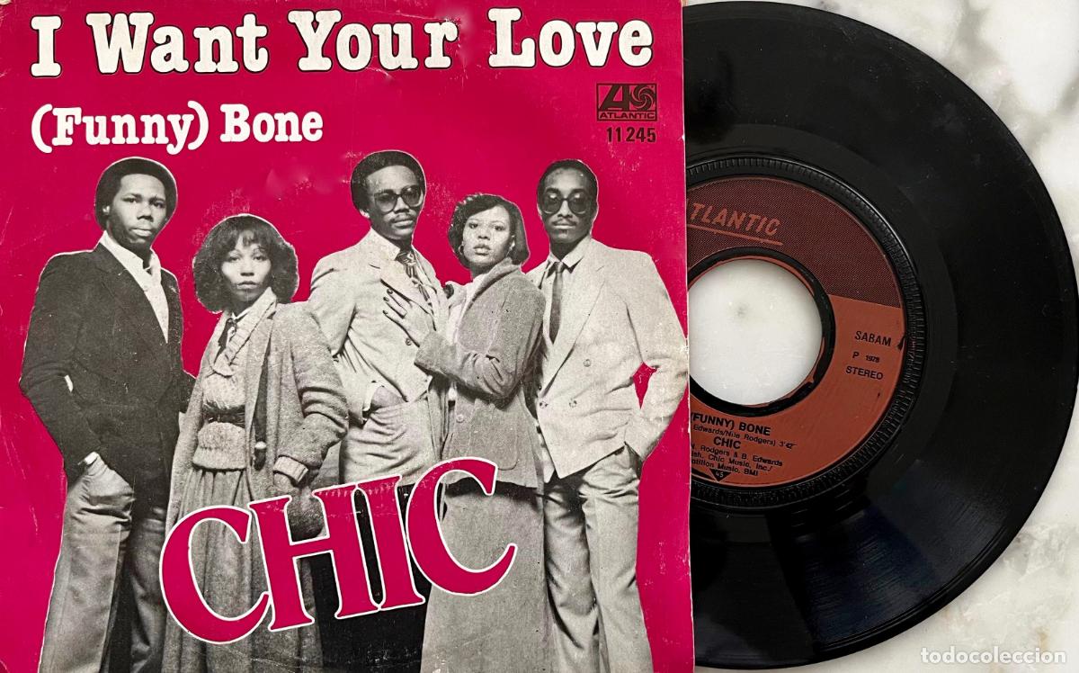 Discos de vinilo: CHIC. I WANT YOUR LOVE. SINGLE 1978 - Foto 1
