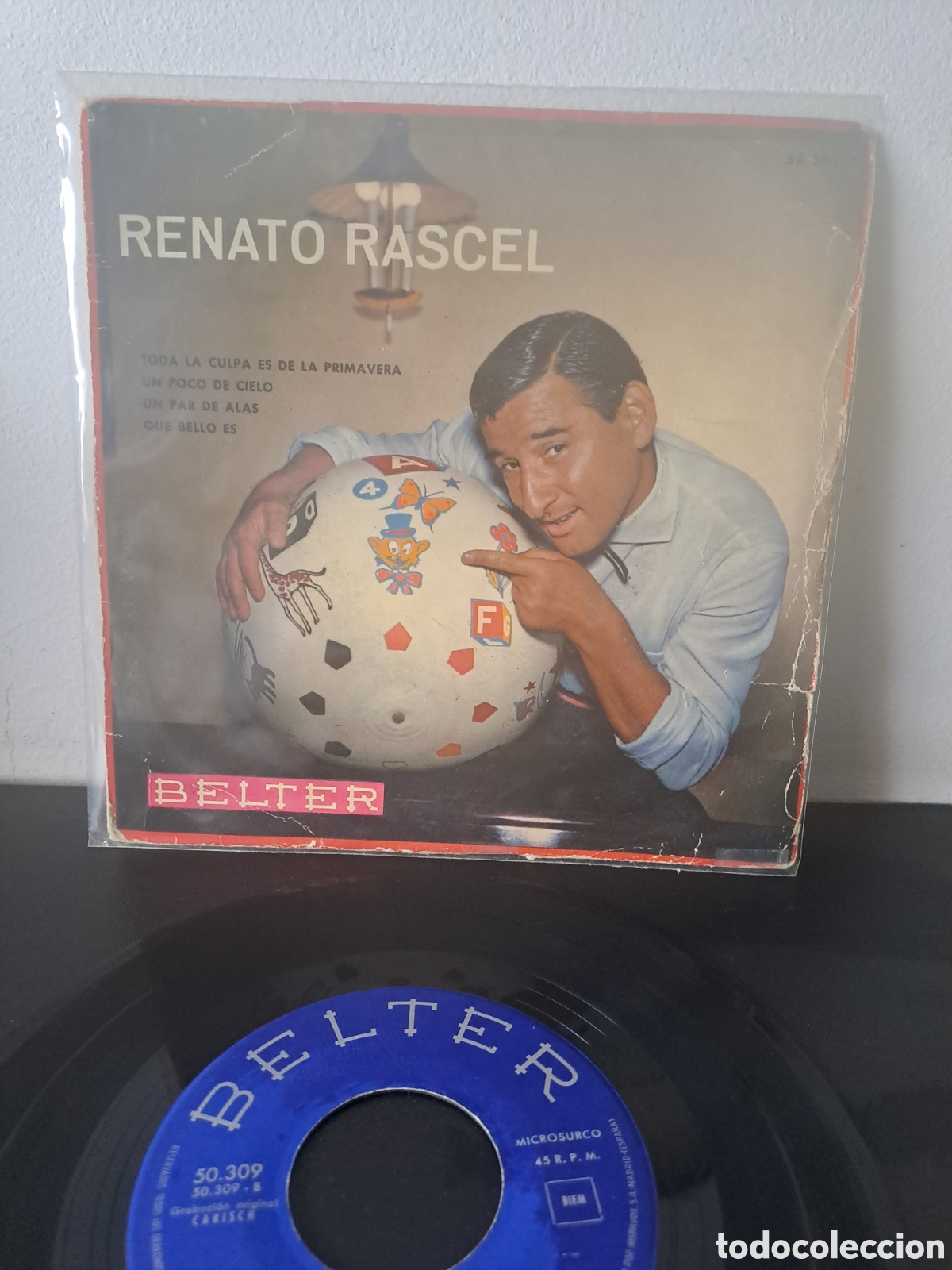 Discos de vinilo: Renato Rascel ​Toda la culpa es de la primavera (EP) ​1960 ​Sello: Belter ​Referencia: 50.309 ​Casa