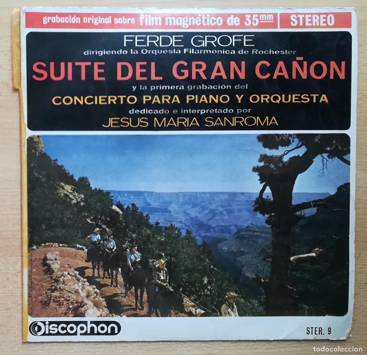 Discos de vinilo: Ferde Grofe. Suite del Gran Ca&ntilde;&oacute;n. Jes&uacute;s Mar&iacute;a Sanroma. Filarm&oacute;nica de Rochester.