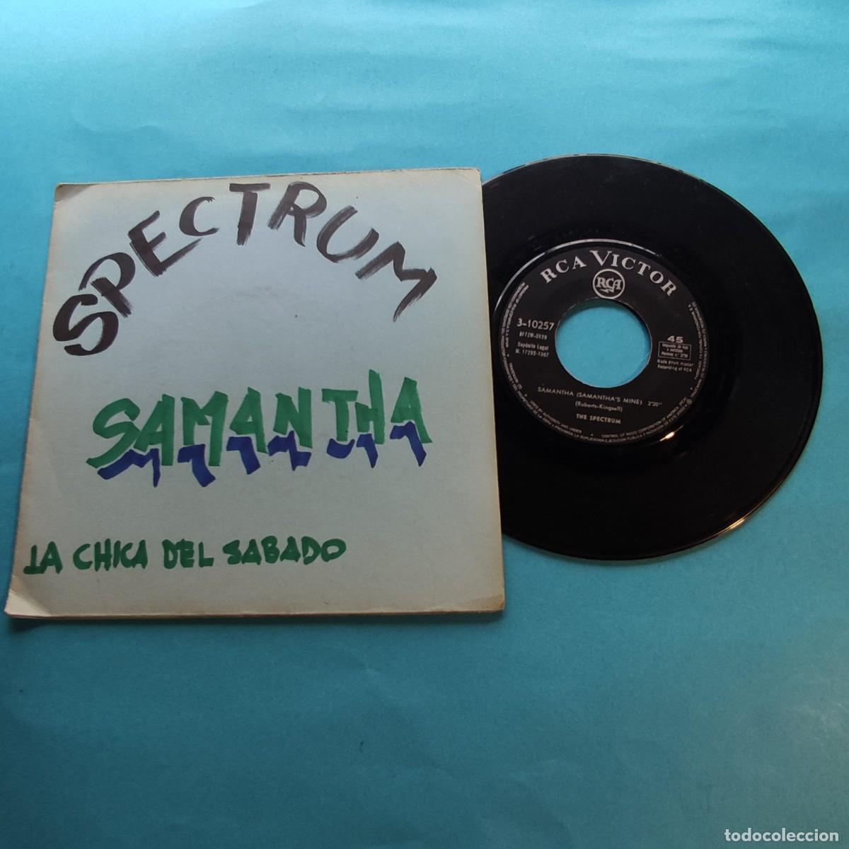 Discos de vinilo: The Spectrum - Samantha/ La chica del s&aacute;bado ** SINGLE RCA ** juani