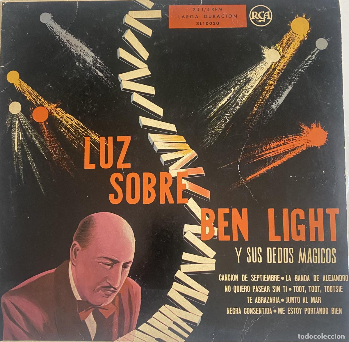 Discos de vinilo: BEN LIGHT - LUZ SOBRE BEN LIGHT Y SUS DEDOS MAGICOS - 1958 - RCA - VER FOTOS
