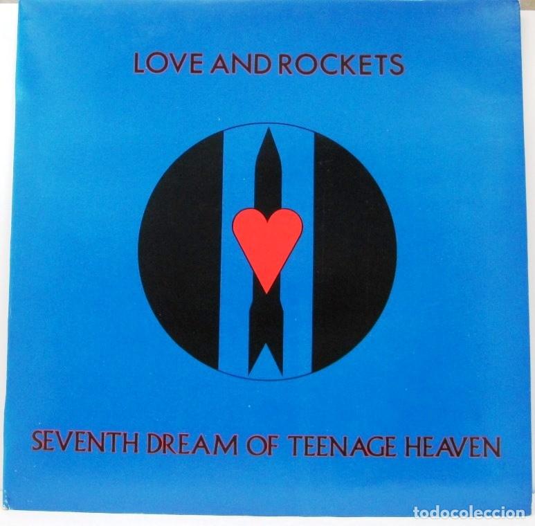 Discos de vinilo: LOVE AND ROCKETS - SEVENTH DREAM OF TEENAGE HEAVEN - LP
