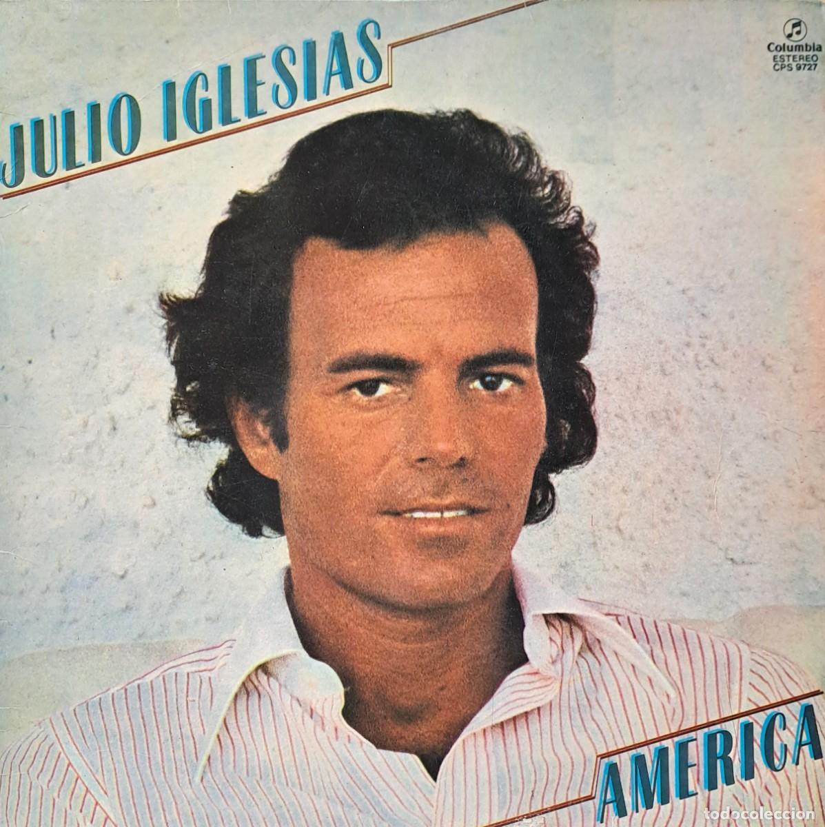 Discos de vinilo: LPs JULIO IGLESIAS, AMERICA. CAMINITO, JURAME, HISTORIA DE UN AMOR..... LP-SESP-537