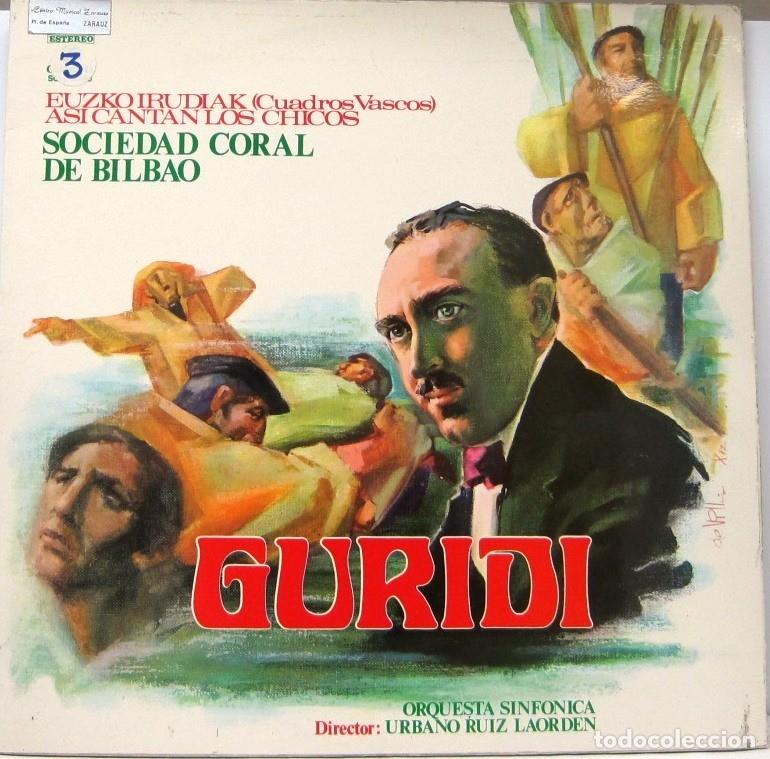 Discos de vinilo: GURIDI - SOCIEDAD CORAL DE BILBAO - CARATULA TIPO ALBUM - LP