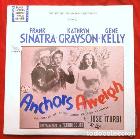 Discos de vinilo: LEVANDO ANCLAS (LP. 1945) Banda Sonora Anchors Aweigh - Musica de George StolL -Gene Kelly y Sinatra