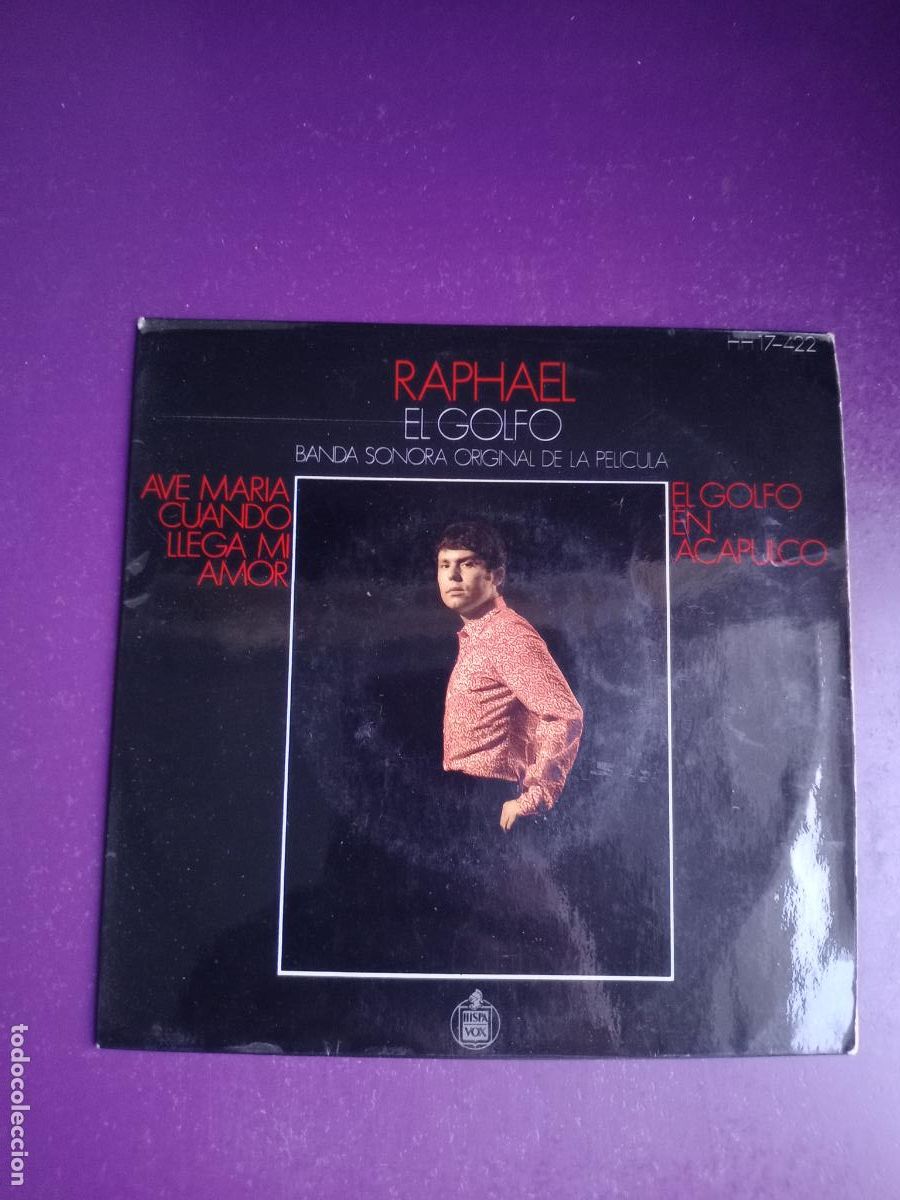 Discos de vinilo: RAPHAEL - EP HISPAVOX 1969 - BSO CINE EL GOLFO - AVE MARIA + 3 - MUY POCO USO