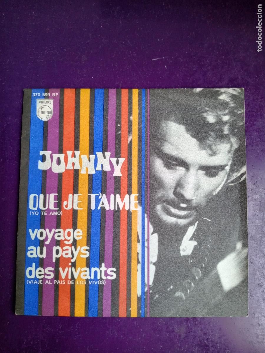 Discos de vinilo: Johnny Hallyday &lrm;&ndash; Que Je T'aime - Sg PHILIPS 1969 - FRANCIA ROCK N ROLL