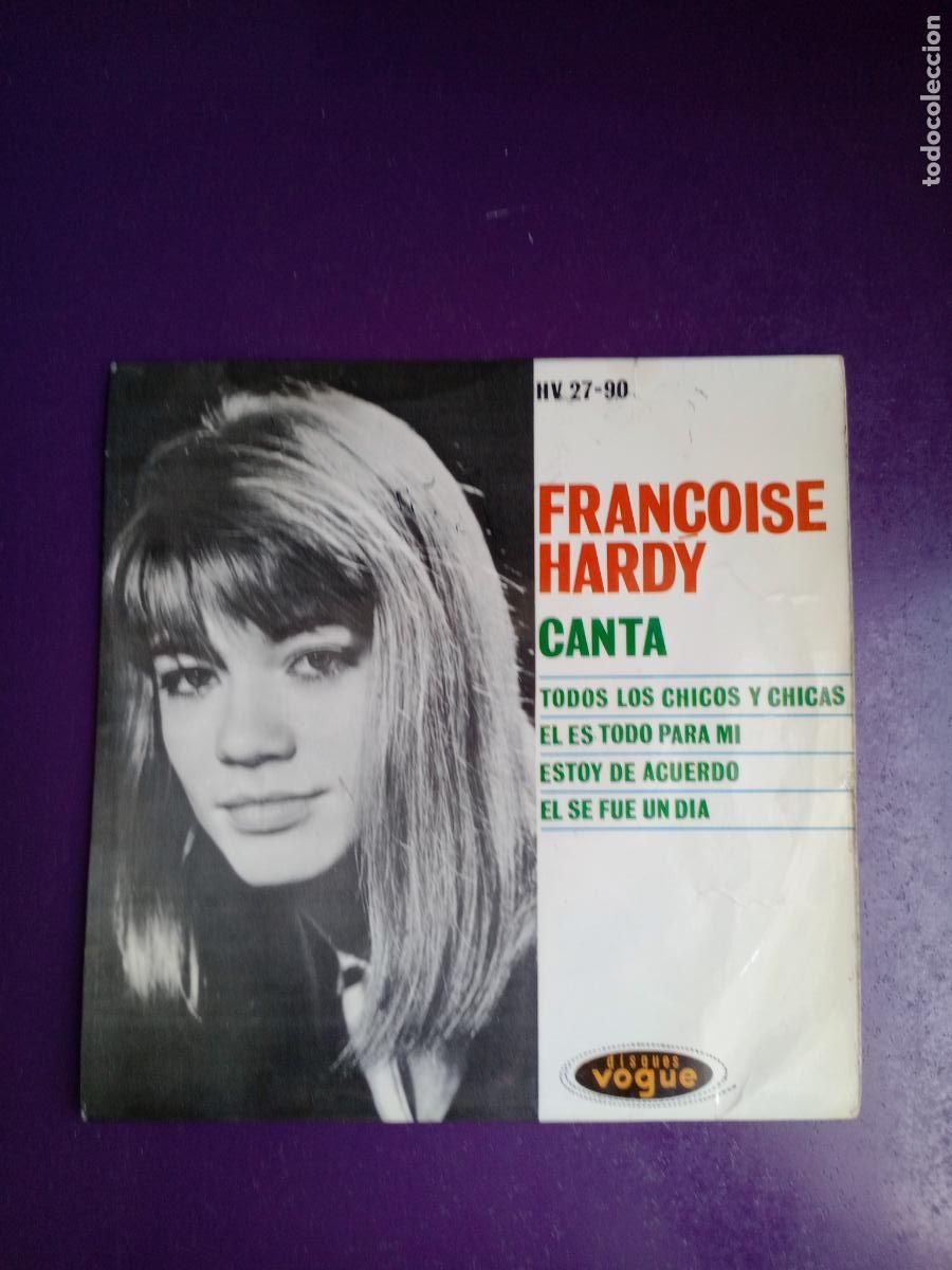 Discos de vinilo: FRANCOISE HARDY - EP HISPAVOX 1962 - TODOS LOS CHICOS Y CHICAS TOUS LES GARCONS ET LES FILLES