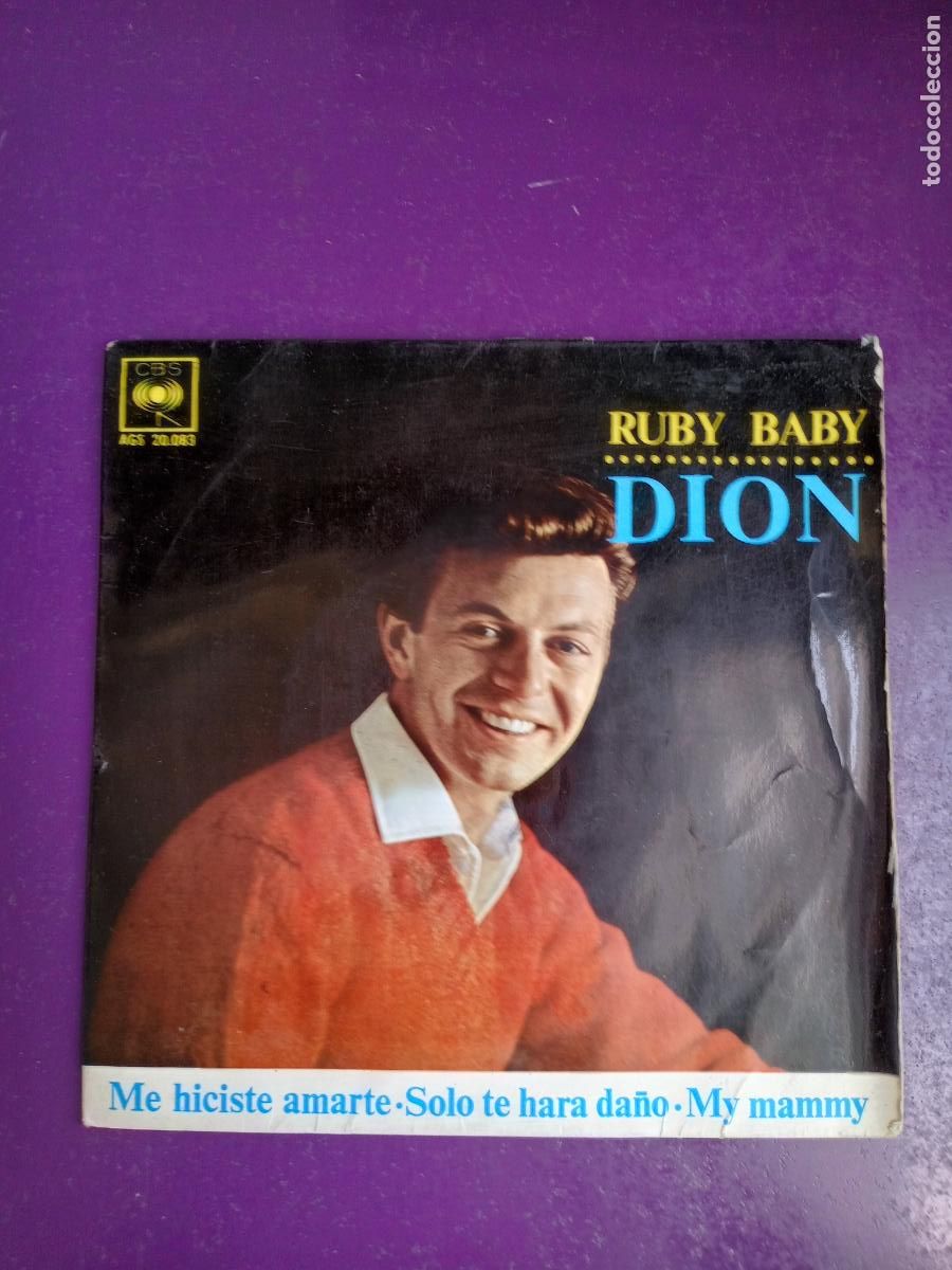 Discos de vinilo: Dion &ndash; Ruby Baby / Me Hiciste Amarte +2 - EP CBS 1963 - POP ROCK, DOO WOP - BELMONTS