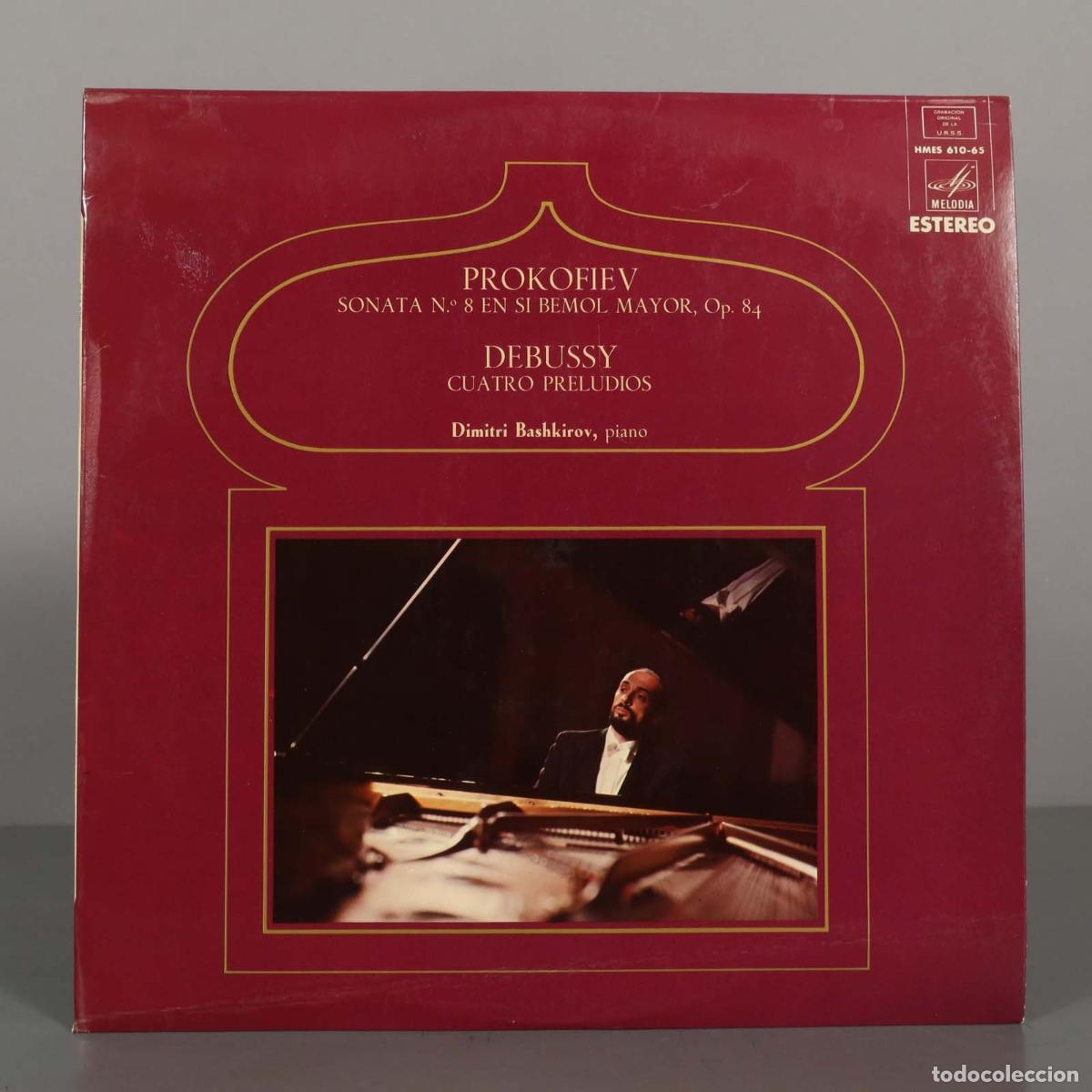 Discos de vinilo: LP. Prokofiev, Sonata N.&ordm; 8 en Si Bemol Mayor, Op. 84 - Debussy, Cuatro Preludios - BASHKIROV