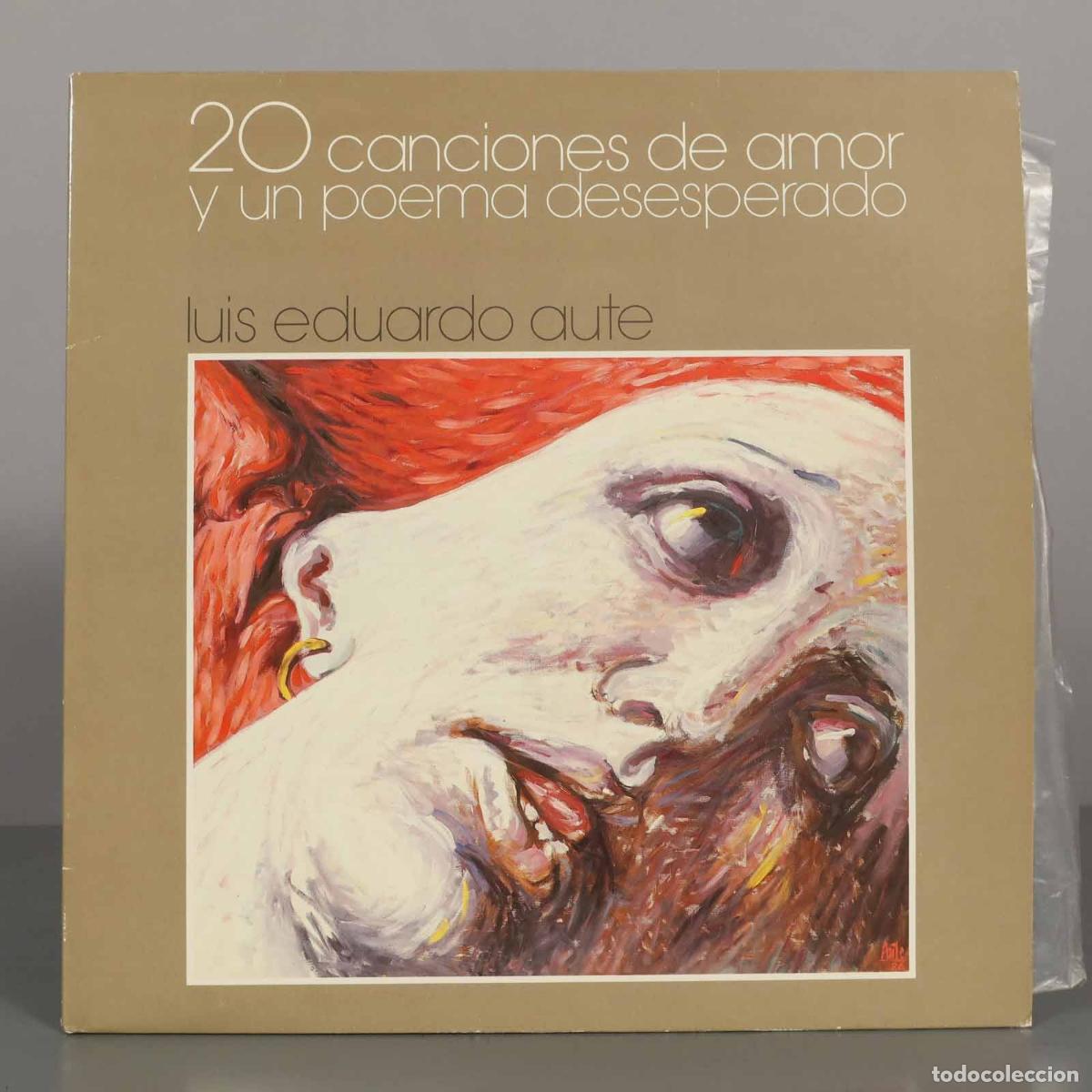 Discos de vinilo: LP. 20 canciones de amor y un poema desesperado - Luis Eduardo Aute