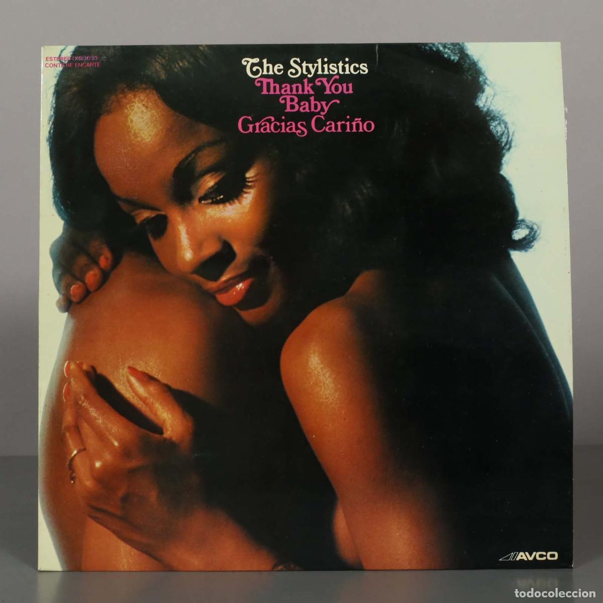 Discos de vinilo: LP. The Stylistics - Thank You Baby - Gracias Cari&ntilde;o