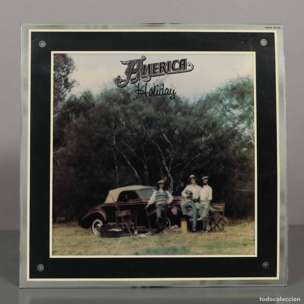 Discos de vinilo: LP. America - Holiday - Gerry Beckley, Dewey Bunnell, Dan Peek
