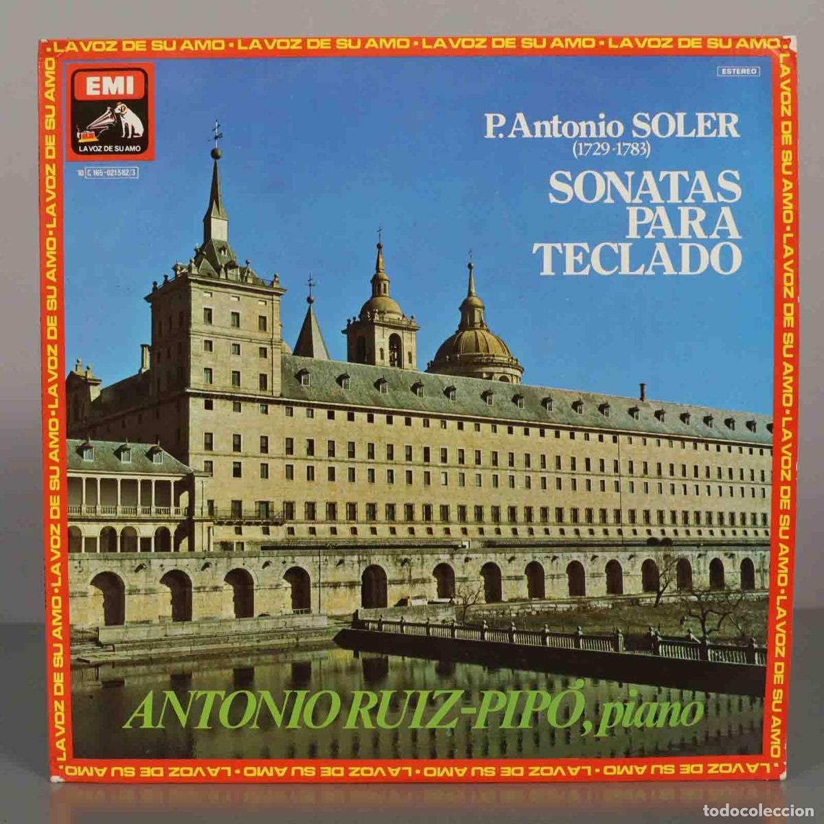 Vinyl-Schallplatten: LP. Sonatas Para Teclado - P. Antonio Soler - Antonio Ruiz-Pip&oacute;