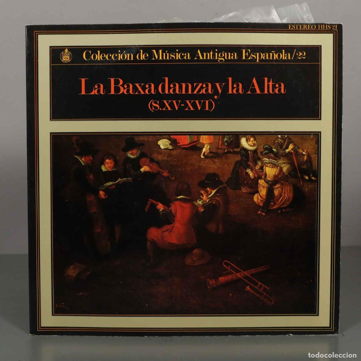 Discos de vinilo: LP. La Baxa Danza y la Alta (S. XV-XVI) - Colecci&oacute;n de M&uacute;sica Antigua Espa&ntilde;ola 22 - Conjunto Instru