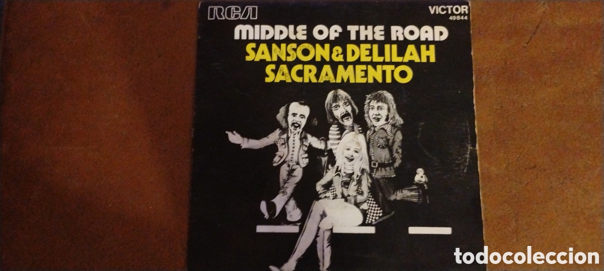 Discos de vinilo: MIDDLE OF THE ROAD-SAMSON & DELIAH/SACRAMENTO-SINGLE-RCA VICTOR/FRANCE-KSA